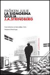 La signorina Giulia. Fröken Julie. Un dramma naturalistico libro