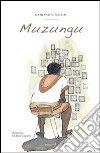 Muzungu (e no son mai stat cussì bianco) libro