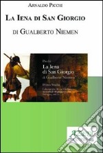 La iena di san Giorgio di Gualtiero Niemen libro