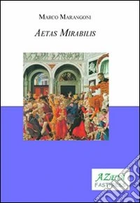 Aetas mirabilis