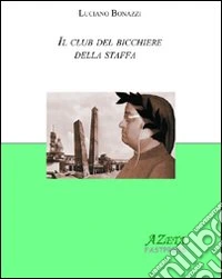 Il club del bicchiere della staffa libro