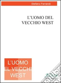 L'uomo del vecchio west
