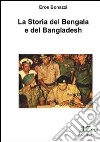 La storia del Bengala e del Bengladesh libro di Bonazzi Eros