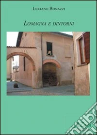 Lomagna e dintorni libro