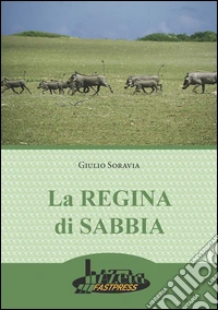 La regina di sabbia libro