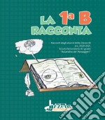 La 1ª B racconta libro