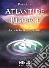 Atlantide risorge. La lotta tra luce e oscurità libro di Cori Patricia Bosco T. (cur.)