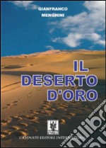 Il deserto d'oro libro