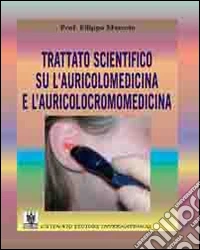 Trattato scientifico su l'auricolomedicina e l'auricolocromomedicina libro