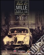 Tracce di mille miglia. Opere senza tempo sulla corsa più bella del mondo. Ediz. italiana, inglese e russa libro