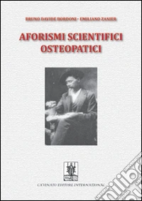 Aforismi scientifici osteopatici. Vol. 1