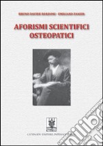 Aforismi scientifici osteopatici. Vol. 1