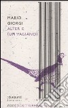 Alter e (un fagiano) libro di Giorgi Mario