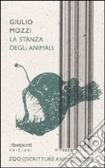 La stanza degli animali libro