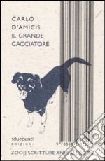 Il grande cacciatore libro