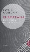 Europeana. Breve storia del XX secolo libro