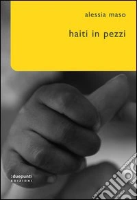Haiti in pezzi