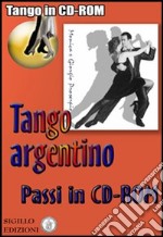 Passi di Tango argentino. CD-ROM. Con libro libro