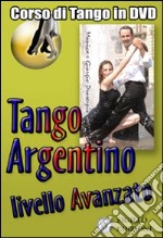 Video corso di tango argentino. Livello avanzato. Con DVD