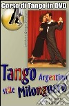 Tango argentino stile Milonguero. DVD libro