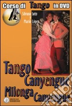 Tango canyengue. Corso di tango argentino. Video corso. DVD. Con libro. Vol. 7 libro