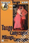 Tango canyengue. Corso di tango argentino. Video corso. DVD. Con libro. Vol. 7 libro