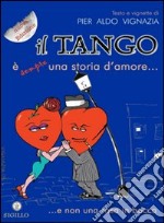 Il tango è (sempre) una storia d'amore.. e non una rosa in bocca