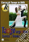 Tango argentino. Esercizi e tecnica (machile, femminile, di coppia). Con DVD libro di Proserpio Giorgio Gallarate Monica Lala Giorgio