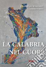 La Calabria nel cuore