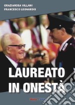 Laureato in onestà libro