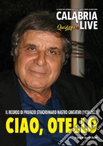 Ciao, Otello. Tributo a Profazio, straordinario «Mastro cantaturi» libro