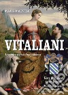 Vitaliani. La nobile e storica stirpe padovana libro