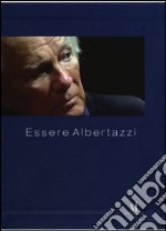 Essere Albertazzi. Con DVD libro