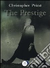 The prestige libro di Priest Christopher