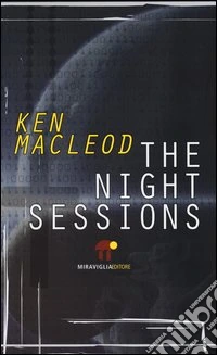 The night sessions