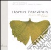 Hortus Patavinus. Alla scoperta dell'orto botanico di Padova. Ediz. italiana e inglese libro