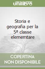 Storia e geografia per la 5ª classe elememtare libro