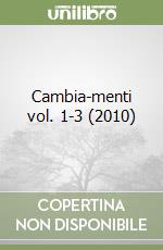 Cambia-menti vol. 1-3 (2010)
