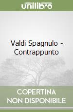 Valdi Spagnulo - Contrappunto libro