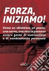 Forza, iniziamo! libro