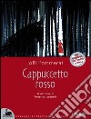 Cappuccetto Rosso. Con laboratori didattici per la scuola libro