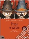 Pinok e Barbie. Con laboratori didattici per la scuola libro di Grumberg Jean-Claude