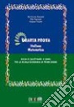 Quarta prova. Italiano-matematica. Guida ai questionari d'esame per la scuola secondaria di primo grado libro