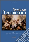 Novelle dal Decameron. Con espansione online libro