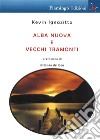 Alba nuova e vecchi tramonti libro