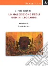 La maledizione degli uomini leopardo libro di Rossi Lino
