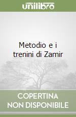 Metodio e i trenini di Zamir libro