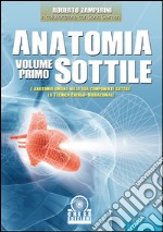 Anatomia sottile. Vol. 1