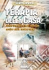 Terapia della casa. Come riconoscere le energie nocive nella nostra casa libro di Zamperini Roberto Germani S. (cur.)