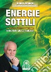 Energie sottili e la tecnica energo-vibrazionale libro